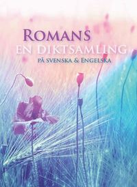 bokomslag Romans en diktsamling på svenska & engelska