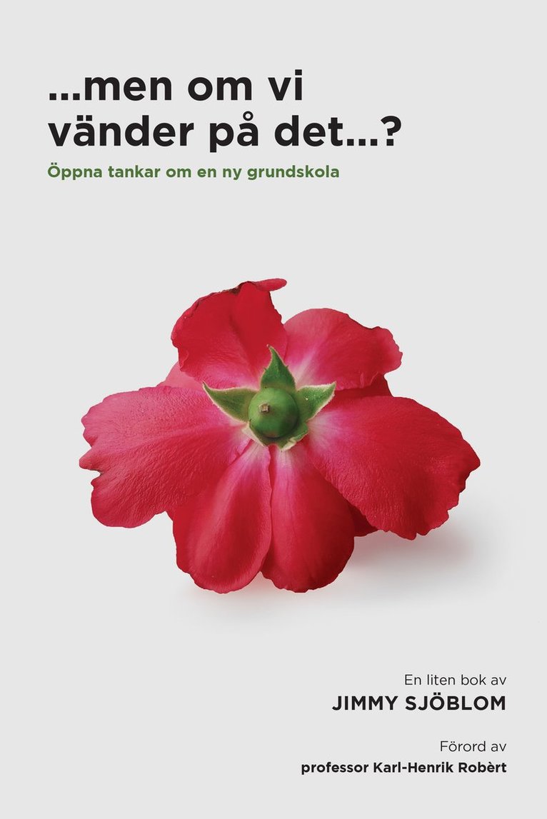 Jimmy Sjöblom - ...men om vi vänder på det...?, Häftad