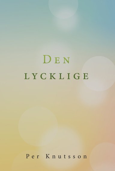 bokomslag Den lycklige