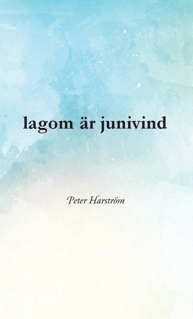 bokomslag Lagom är junivind