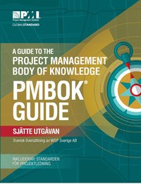 bokomslag A guide to the project management body of knowledge : (PMBOK guide)