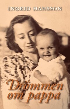 Ingrid Hansson - Drömmen om pappa, Häftad