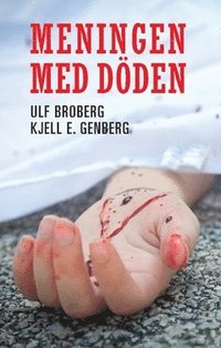 bokomslag Meningen med döden : en polisroman