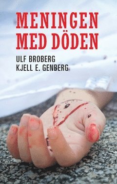 Meningen med döden : en polisroman 1