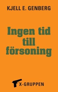 Kjell E. Genberg - Ingen tid till försoning, Häftad