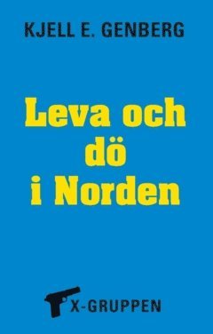 bokomslag Leva och dö i Norden