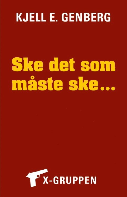 Ske det som måste ske ... 1