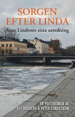 Sorgen efter Linda : Arne Lindroos sista utredning 1
