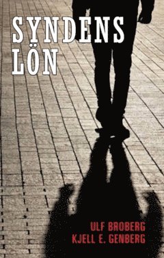 Ulf Broberg, Kjell E. Genberg - Syndens lön : en polisroman, Häftad