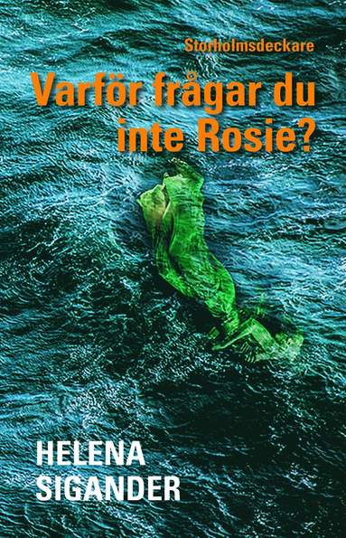 bokomslag Varför frågar du inte Rosie?