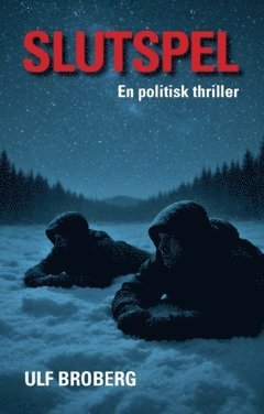 Ulf Broberg - Slutspel : En politisk thriller, Häftad