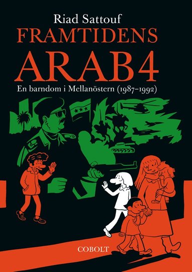 bokomslag Framtidens arab : en barndom i Mellanöstern (1987-1992). Del 4