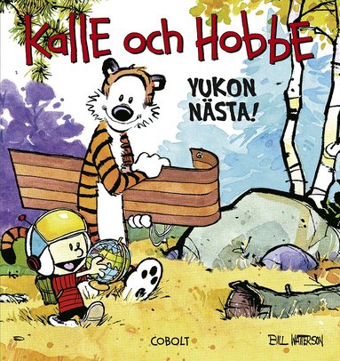 Bill Watterson - Yukon nästa!, Häftad