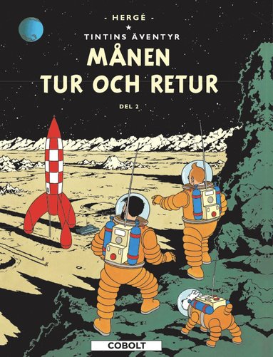Hergé - Månen tur och retur. Del 2, Inbunden