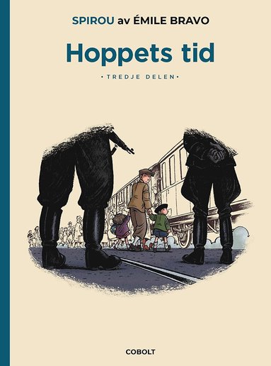 Émile Bravo - Hoppets tid. Tredje delen, Början på slutet, Inbunden