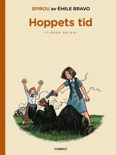 Émile Bravo - Hoppets tid. Fjärde delen, Ett slut och en ny början, Inbunden