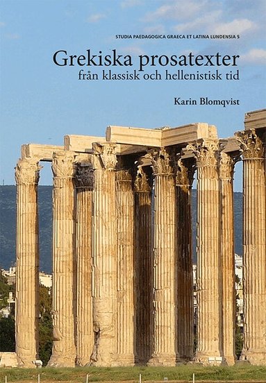 Karin Blomqvist - Grekiska prosatexter, Häftad