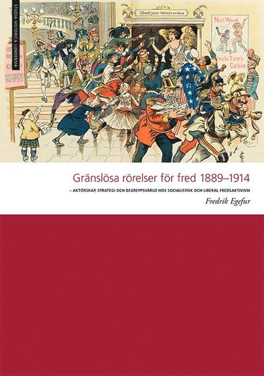 bokomslag Gränslösa rörelser för fred 1889-1914