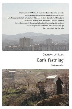 Georgien berättar : Goris fästning - fjorton noveller 1