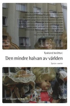 Tyskland berättar : den mindre halvan av världen - sjutton noveller 1