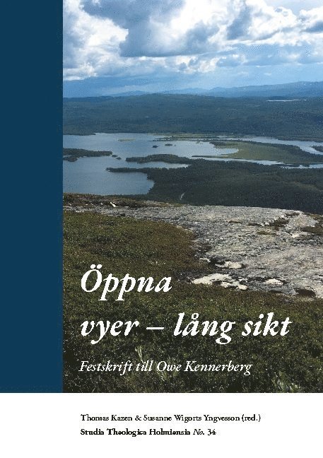 Öppna vyer - lång sikt : festskrift till Owe Kennerberg 1