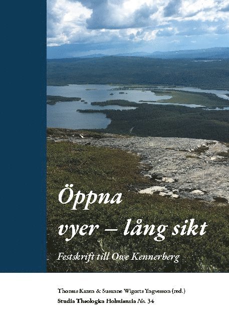 Öppna vyer - lång sikt : festskrift till Owe Kennerberg 1