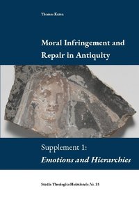 bokomslag Moral infringement and repair in antiquity. Supplement 1: Emotions and hierarchies