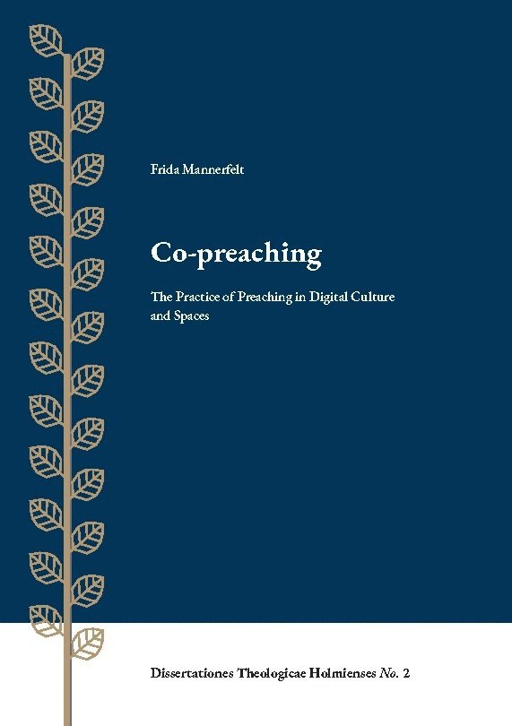 Frida Mannerfelt - Co-preaching: The Practice of Preaching in Digital Culture and Spaces, Häftad