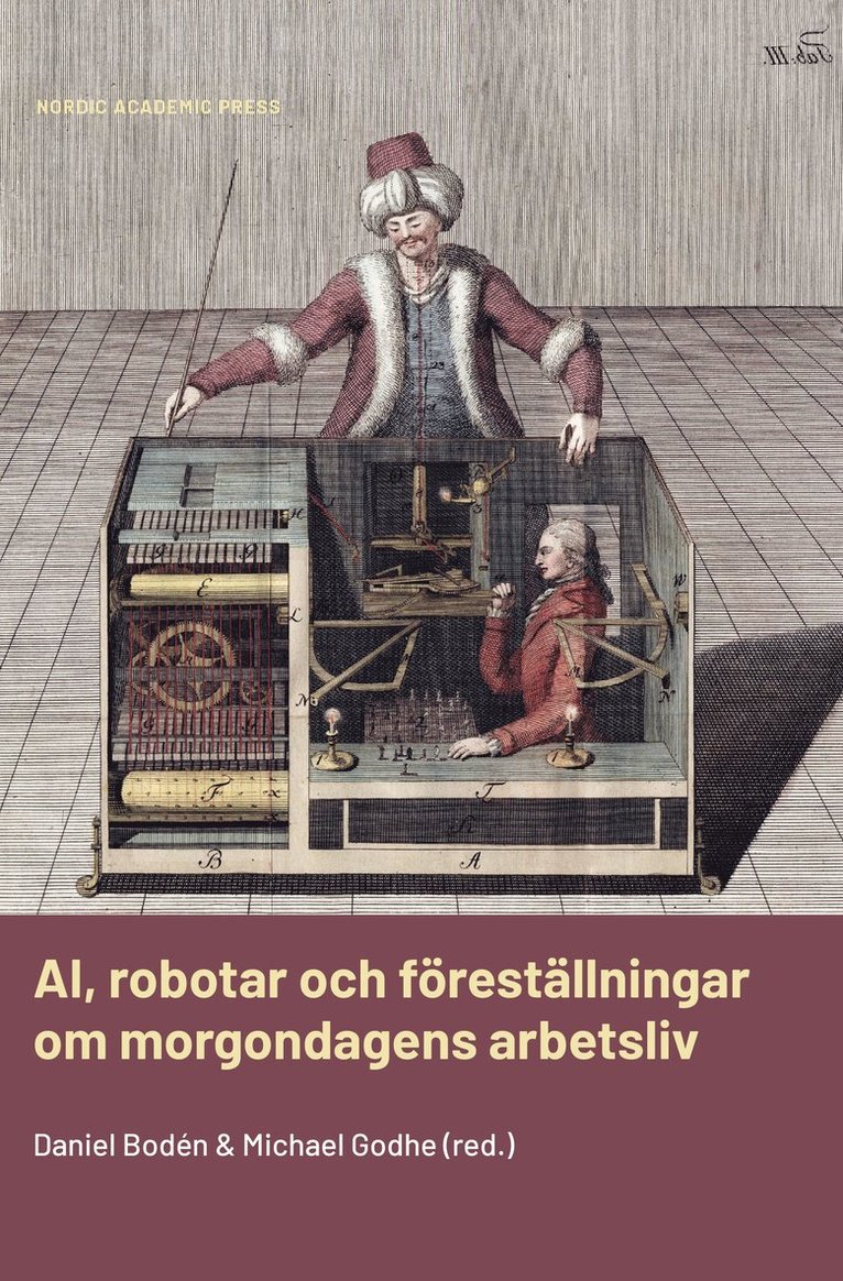 AI, robotar och föreställningar om morgondagens arbetsliv, Inbunden