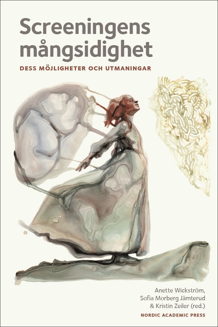Screeningens mångsidighet : dess möjligheter och utmaningar, Inbunden