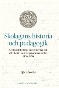 bokomslag Skolagans historia och pedagogik