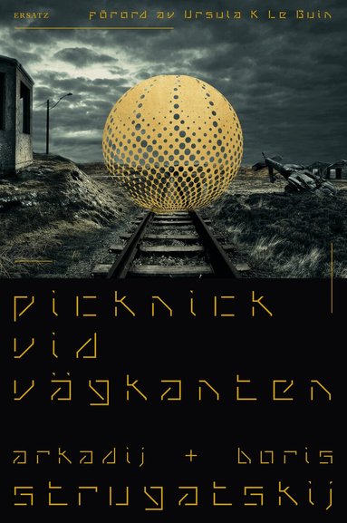 Arkadij Strugatskij, Boris Strugatskij - Picknick vid vägkanten, Inbunden
