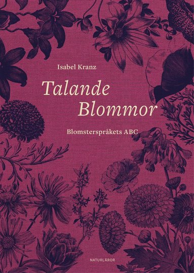 bokomslag Talande blommor : Blomsterspråkets ABC