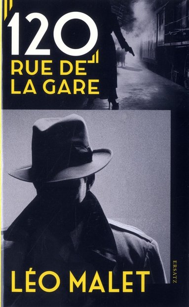 Léo Malet - 120, rue de la Gare, Pocket