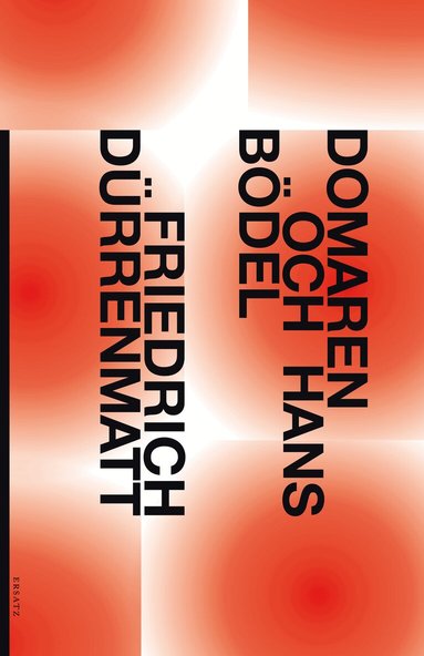 Friedrich Dürrenmatt - Domaren och hans bödel, Inbunden