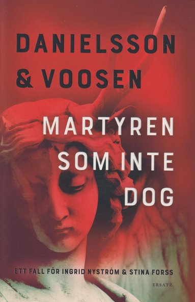 bokomslag Martyren som inte dog