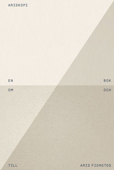 Paul Auster, Anna Bengtsson, Magnus Bergh, Mats Bigert, Lars Bergström, Daniel Birnbaum, Mircea Cartarescu, Love Derwinger, Kjell Espmark, Magnus Florin, Jörgen Gassilewski, Durs Grünbein, Gunnar D. Hansson, Gabriel Itkes-Sznap, Elfriede Jelinek, Stefan Jonsson, Mara Lee, Claudia Lindén, Arne Melberg, Lothar Müller, Ernst Osterkamp, Daniel Pedersen, Håkan Rehnberg, Mikael van Reis, Monika Rinck, Hans Ruin, Cecilia Sjöholm, Sophie Tottie, Jan Wagner, Sven-Olov Wallenstein, Ola Wallin, Magnus William-Olsson - Ariskopi : en bok om och till Aris Fioretos, Häftad