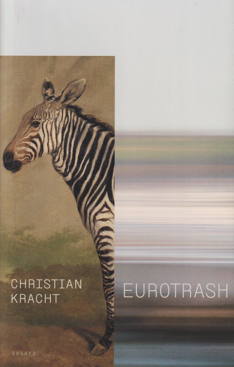 Christian Kracht - Eurotrash, Inbunden