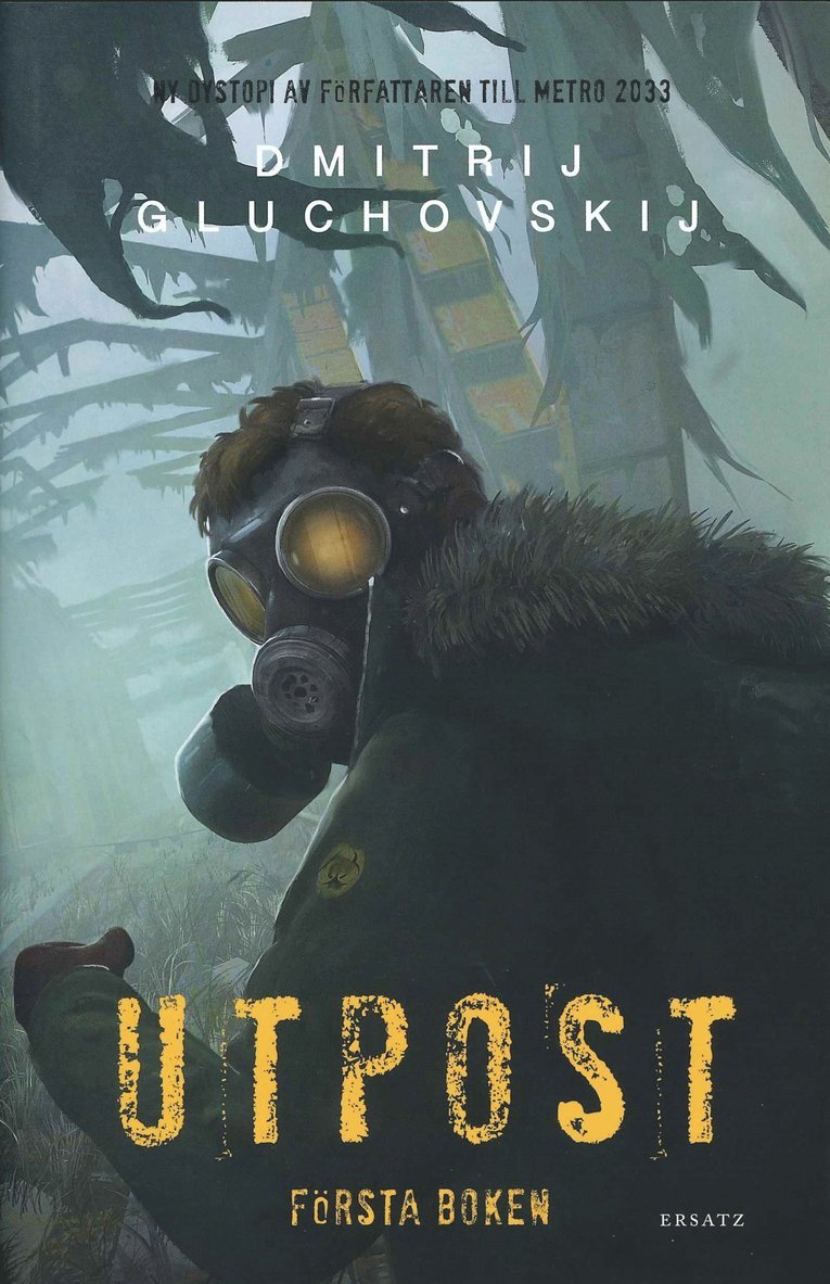 Dmitrij Gluchovskij - Utpost. Första boken, Inbunden