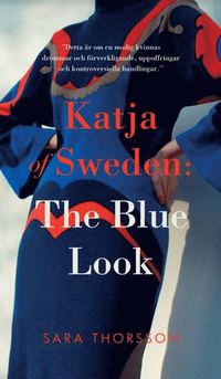 bokomslag Katja of Sweden: The Blue Look