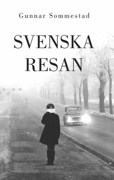 bokomslag Svenska resan