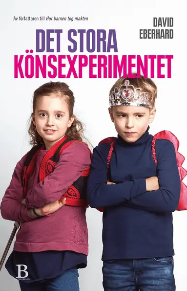 David Eberhard - Det stora könsexperimentet : så uppnår vi riktig jämställdhet, Pocket
