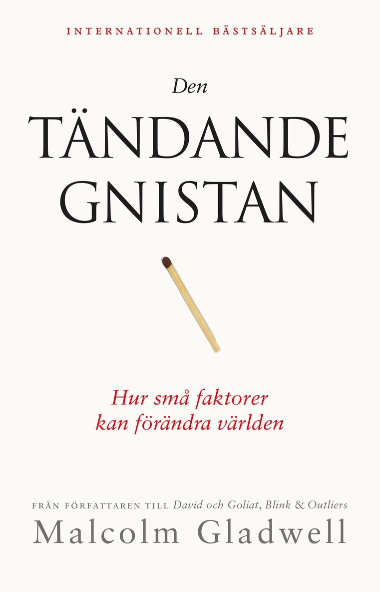 Malcolm Gladwell - Den tändande gnistan : hur små faktorer kan förändra världen, Häftad