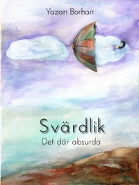 bokomslag Svärdlik : det där absurda