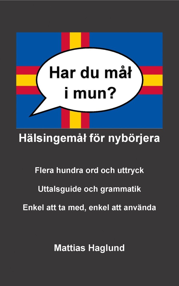 Har du mål i mun? Hälsingemål för nybörjera 1