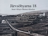 bokomslag Järvsöbyarna 18 : Stene, Kåsjö, Bäcken, Klacken