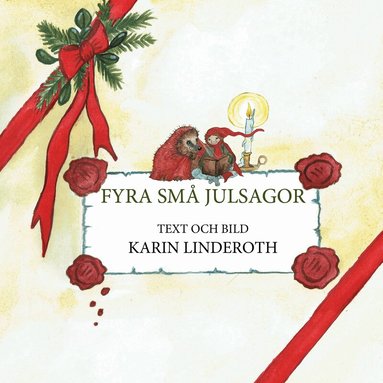 Karin Linderoth - Fyra små julsagor, Inbunden