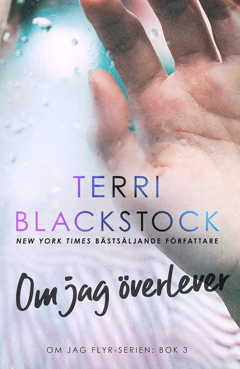 Terri Blackstock - Om jag överlever, Häftad