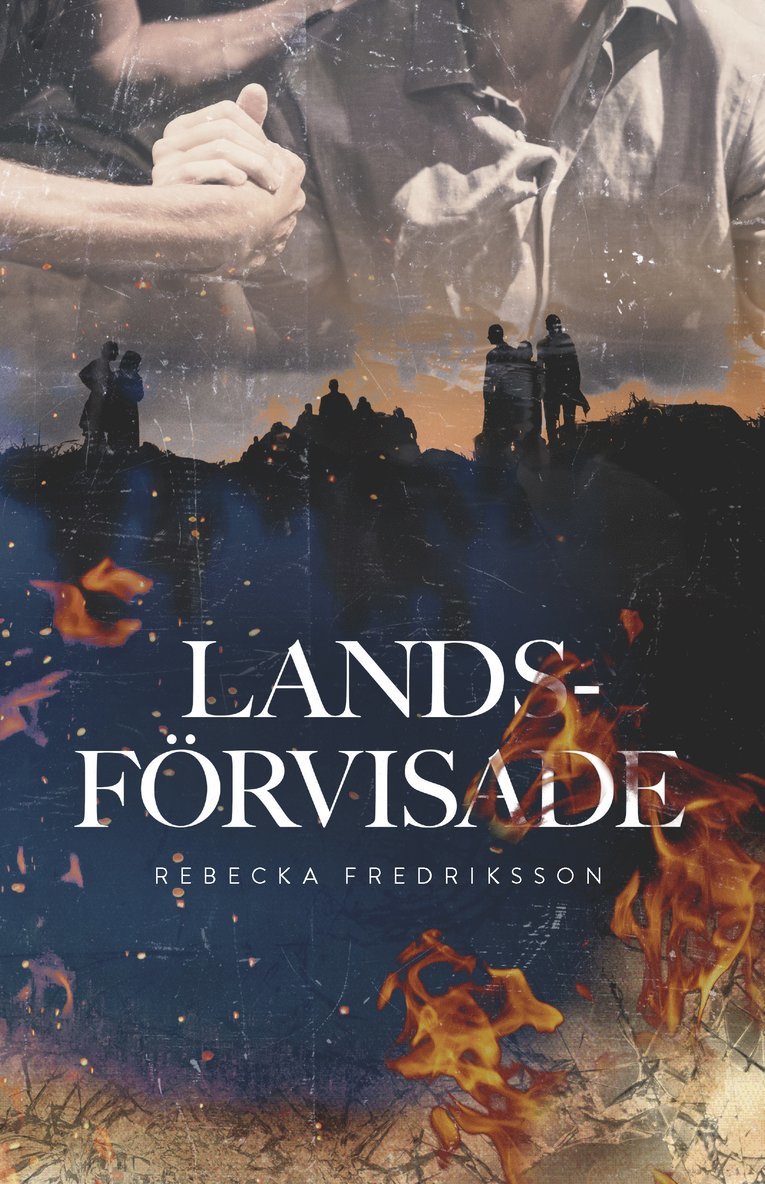 Rebecka Fredriksson - Landsförvisade, Häftad