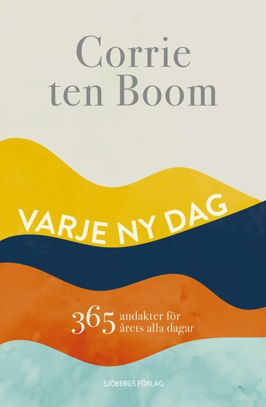 bokomslag Varje ny dag - 365 andakter för årets alla dagar